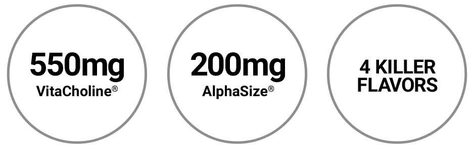 550 miligrams vita choline, 200 miligrams apha size, 4 killer flavors