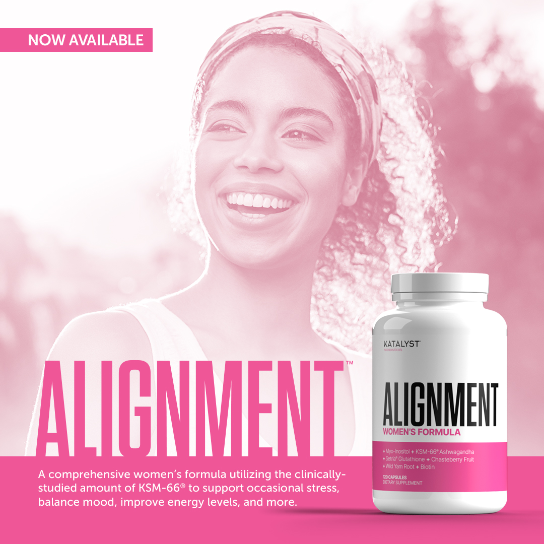 Advertisement for Alignment Women's Formula by Katalyst Nutraceuticals. 