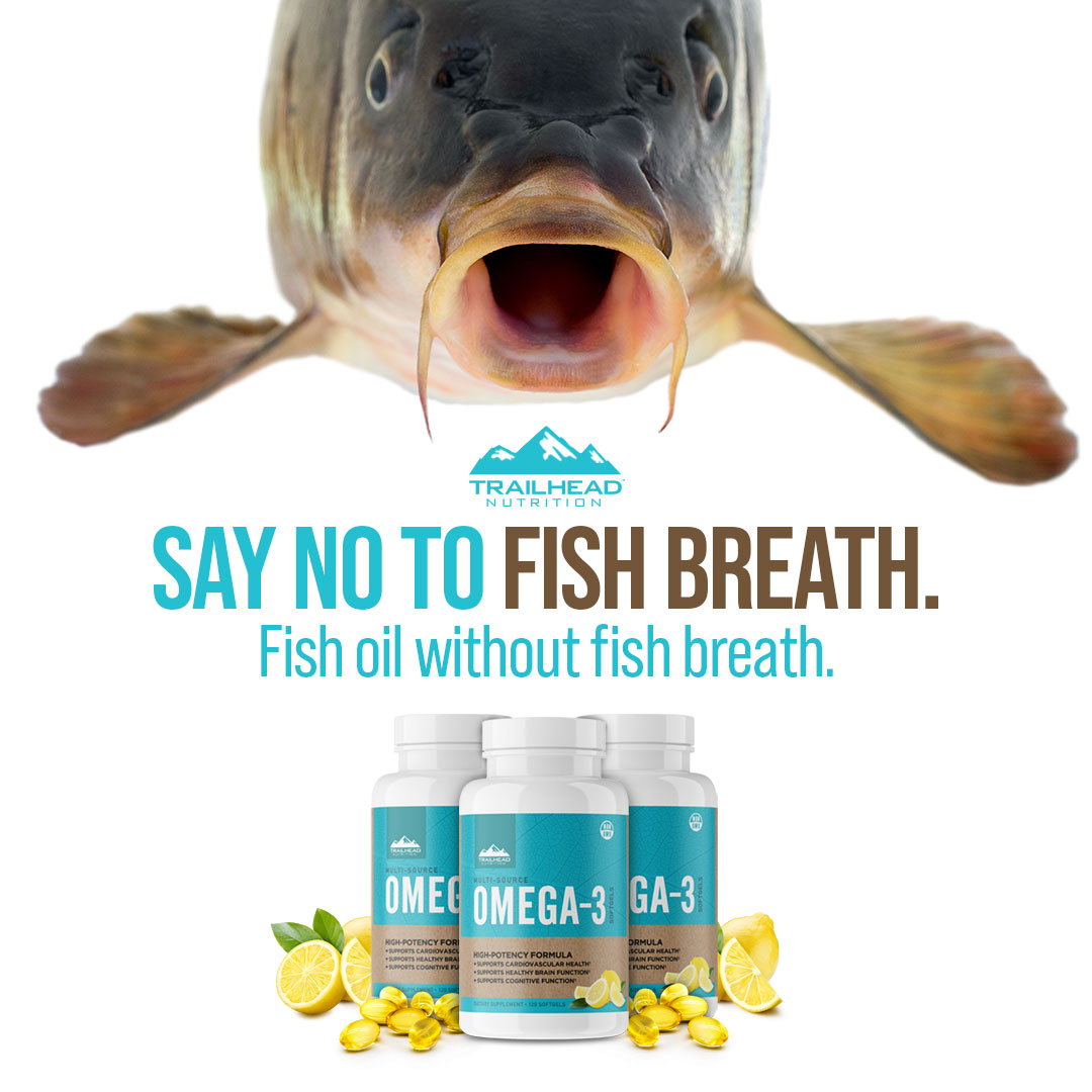 Say not to fish breath. Fish oil without fish breath. ad